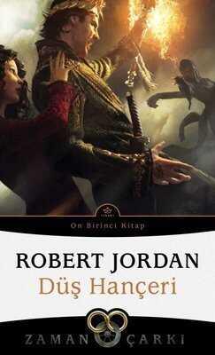 Düş Hançeri - Zaman Çarkı 11 - Robert Jordan - 1