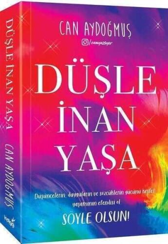 Düşle, İnan, Yaşa - Can Aydoğmuş - 1