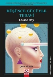 Düşünce Gücüyle Tedavi - Louise L. Hay - Altın Kitaplar - 1