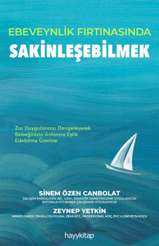 Ebeveynlik Fırtınasında Sakinleşebilmek - 1