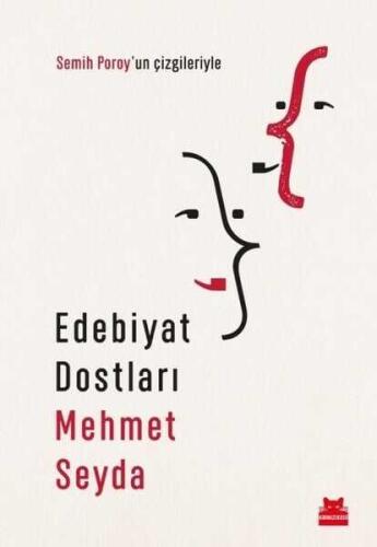 Edebiyat Dostları - Mehmet Seyda - Kırmızı Kedi Yayınevi - 1