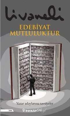 Edebiyat Mutluluktur - Zülfü Livaneli - 1