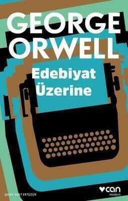 Edebiyat Üzerine - George Orwell - 1