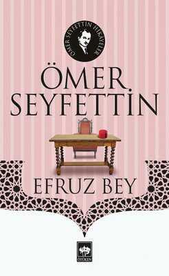 Efruz Bey - Ömer Seyfettin - 1