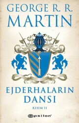 Ejderhaların Dansı 2 -Buz ve Ateşin Şarkısı 5 - George R. R. Martin - 1