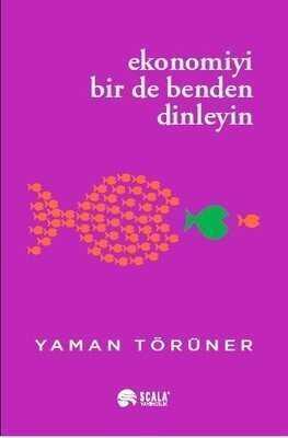 Ekonomiyi Bir De Benden Dinleyin - Yaman Törüner - 1