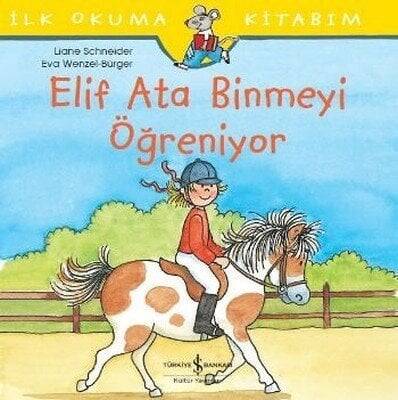 Elif Ata Binmeyi Öğreniyor - Liane Schneider - 1