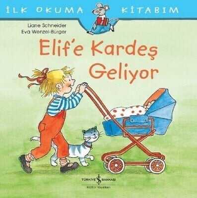 Elif’e Kardeş Geliyor - Liane Schneider - 1