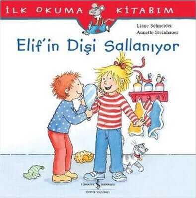 Elif’in Dişi Sallanıyor - Liane Schneider - 1