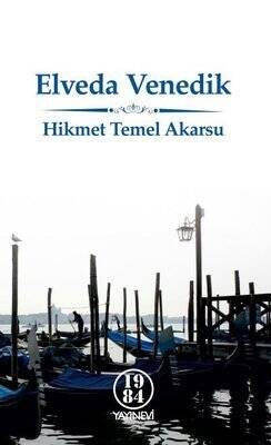 Elveda Venedik - Hikmet Temel Akarsu - 1