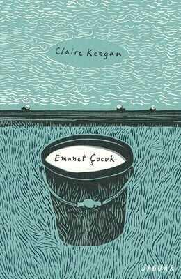 Emanet Çocuk - Claire Keegan - 1