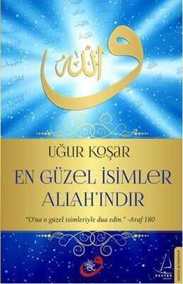 En Güzel İsimler Allah'ındır - Uğur Koşar - 1