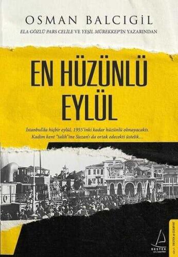 En Hüzünlü Eylül - Osman Balcıgil - Destek Yayınları - 1