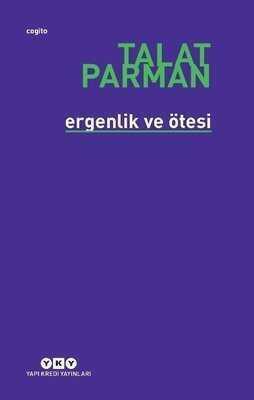 Ergenlik ve Ötesi - Talat Parman - 1