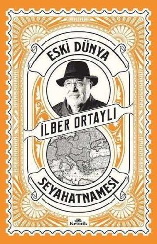 Eski Dünya Seyahatnamesi - İlber Ortaylı - Kronik Kitap - 1