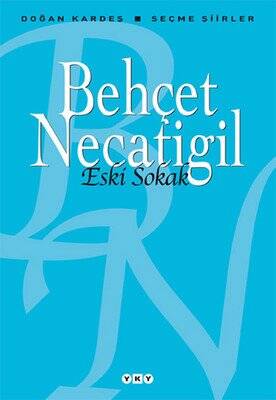 Eski Sokak - Behçet Necatigil - 1