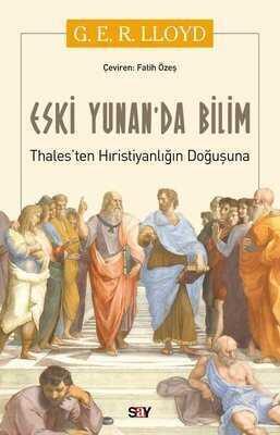 Eski Yunan'da Bilim - G.E.R. Lloyd - 1