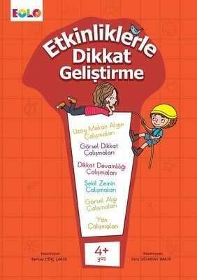 Etkinliklerle Dikkat Geliştirme 4+ Yaş - Berkay Dinç Çakır - 1