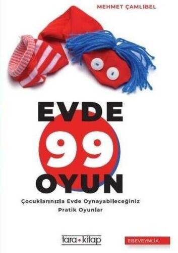 Evde 99 Oyun - Çocuklarınızla Evde Oynayabileceğiniz Pratik Oyunlar - Mehmet Çamlıbel - 1