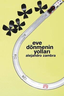 Eve Dönmenin Yolları - Alejandro Zambra - 1