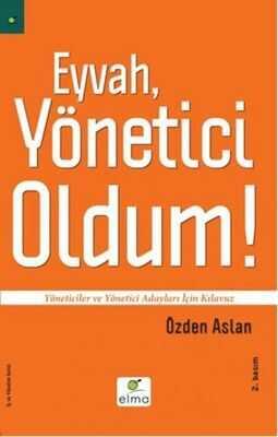 Eyvah, Yönetici Oldum - Özden Aslan - 1