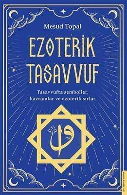 Ezoterik Tasavvuf - Mesud Topal - 1