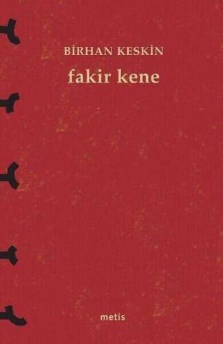 Fakir Kene - Birhan Keskin - Metis Yayınları - 1