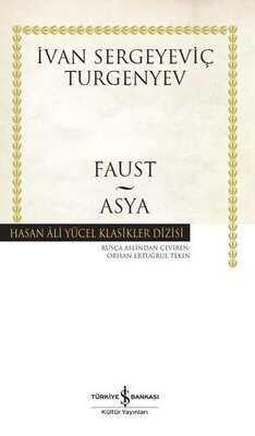 Faust – Asya - İvan Sergeyeviç Turgenyev - 1