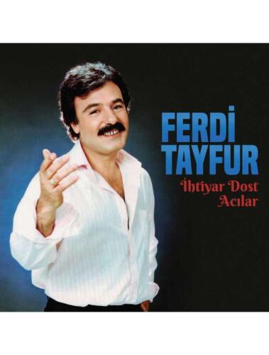 Ferdi Tayfur - İhtiyar Dost/Acılar Lp - 1