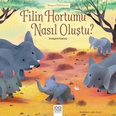 Filin Hortumu Nasıl Oluştu? - Joseph Rudyard Kipling - 1