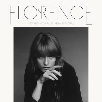 Florence + The Machine - How Big, How Blue, How Beautiful - 1