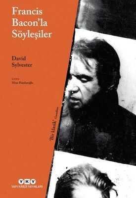 Francis Bacon’la Söyleşiler - David Sylvester - 1