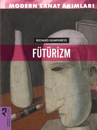 Fütürizm - Modern Sanat Akımları/Richard Humphresy - 1