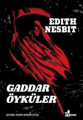 Gaddar Öyküler - Edith Nesbit - 1