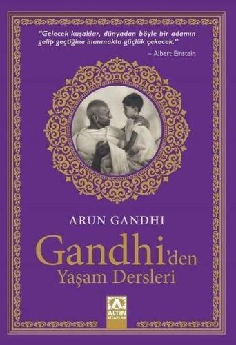 Gandhi'den Yaşam Dersleri - Arun Gandhi - 1