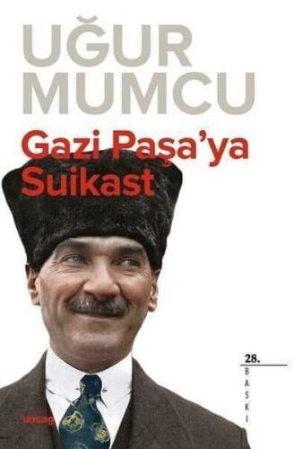 Gazi Paşa’ya Suikast - Uğur Mumcu - um:ag Yayınları - 1