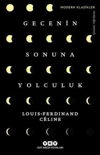 Gecenin Sonuna Yolculuk - Louis Ferdind Celine - 1