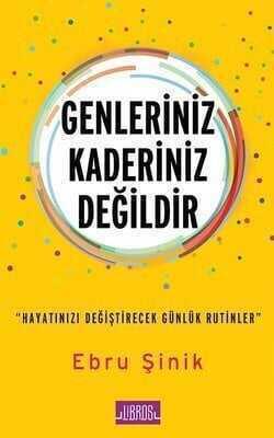 Genleriniz Kaderiniz Değildir - Ebru Şinik - 1