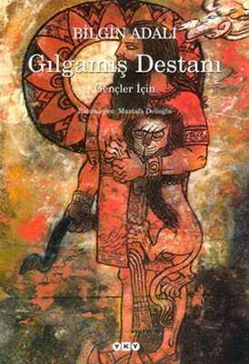 Gılgamış Destanı - Bilgin Adalı - 1