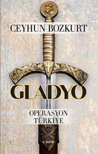 Gladyo: Operasyon Türkiye - Ceyhun Bozkurt - 1