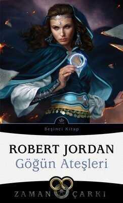 Göğün Ateşleri - Zaman Çarkı 5 - Robert Jordan - 1