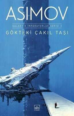 Gökteki Çakıl Taşı - Galaktik İmparatorluk Serisi 3 - Isaac Asimov - 1