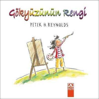 Gökyüzünün Rengi - Peter H. Reynolds - 1