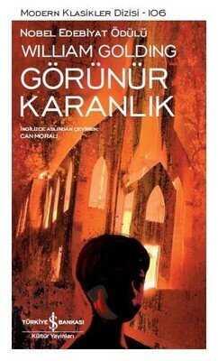 Görünür Karanlık - Sir William Gerald Golding - 1