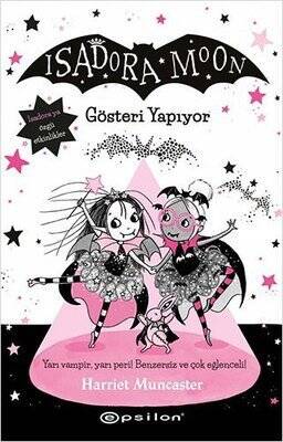 Gösteri Yapıyor - Isadora Moon 9 - Harriet Muncaster - 1