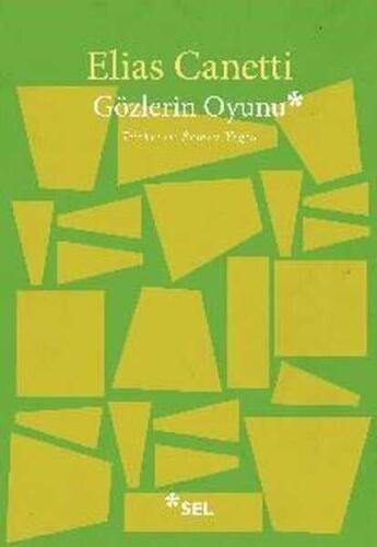 Gözlerin Oyunu - Elias Canetti - Sel Yayıncılık - 1