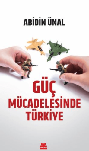 Güç Mücadelesinde Türkiye/Abidin Ünal - 1