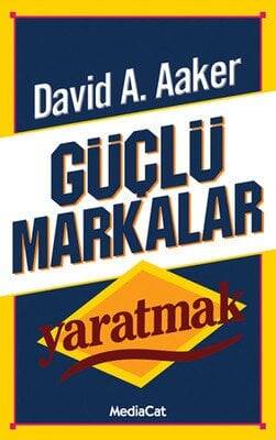 Güçlü Markalar Yaratmak - David A. Aaker - 1