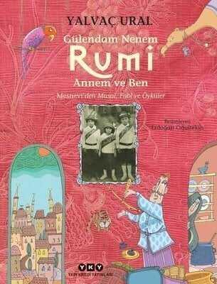 Gülendam Nenem RUMİ Annem ve Ben - Yalvaç Ural - 1