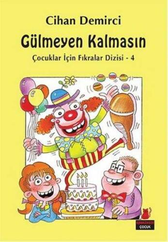 Gülmeyen Kalmasın / Çocuklar İçin Fıkralar Dizisi-4 - Cihan Demirci - 1